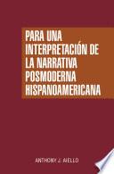 Para una interpretación de la narrativa posmoderna hispanoamericana
