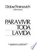 Para vivir toda la vida