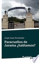 Paracuellos de Jarama ¿Hablamos?