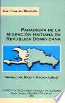 Paradigma de la migracion haitiana en Repúblicana Dominicana