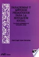 Paradigmas y métodos pedagógicos para la educación social