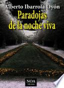 Paradojas de la noche viva