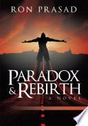 Paradox and Rebirth