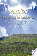 Paraíso en el fondo de la barranca