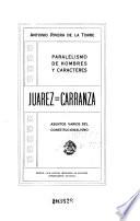 Paralelismo de hombres y caracteres, Juárez-Carranza, asuntos varios del constitucionalismo