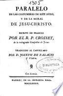Paralelo de las costumbres de este siglo y de la moral de Jesu-Christo
