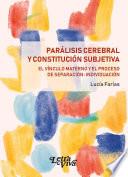 Parálisis cerebral y constitución subjetiva
