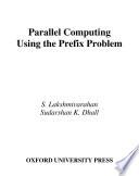 Parallel Computing Using the Prefix Problem