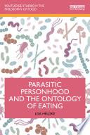 Parasitic Personhood and the Ontology of Eating