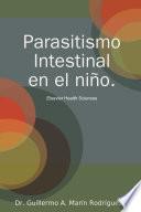 Parasitismo Intestinal en el niño.