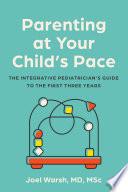 Parenting at Your Child's Pace