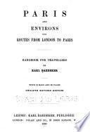 Paris and Environs, with Routes from London to Paris