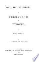Parliamentary Memoirs of Fermanagh and Tyrone, from 1613 to 1885