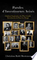 Paroles d’Investisseurs Avisés – Citations Inspirantes De Les Plus Grands Investisseurs De Tous Les Temps