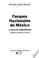 Parques nacionales de México y reservas equivalentes