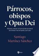 Párrocos, obispos y Opus Dei