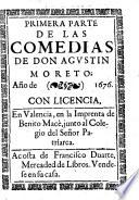... Parte De Las Comedias De Don Agustin Moreto