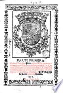 Parte primera de la Chronica del Peru. Que tracta la demarcacion de sus prouincias ... Las fundaciones de las nueuas ciudades. Los ritos & costumbres de los indios. Y otras cosas estrañas digna de ser sabidas. Secha por Pedro de Cieca de Leon vezino de Seuilla