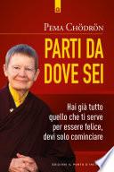 Parti da dove sei