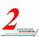 Participación educativa nº 2. Revista cuatrimestral del Consejo Escolar del Estado