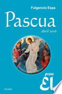 Pascua 2016, con Él