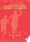 Pasión compartida. Deporte y literatura
