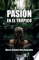 Pasión en el trópico