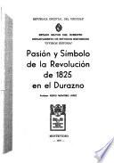 Pasión y símbolo de la Revolución de 1825 en el Durazno