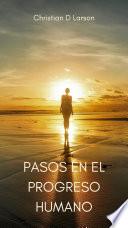 Pasos en el Progreso Humano