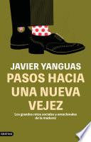 Pasos hacia una nueva vejez