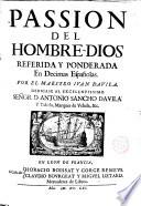 Passion del hombre-Dios referida y ponderada en decimas espanolas