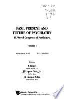 Past, Present, and Future of Psychiatry
