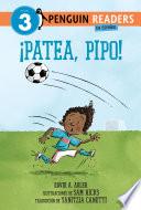 ¡Patea, Pipo! (Kick It, Mo! Spanish Edition)
