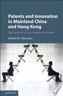 Patents and Innovation in Mainland China and Hong Kong
