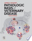 Pathologic Basis of Veterinary Disease E-BOOK
