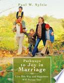 Pathways to Joy in Marriage