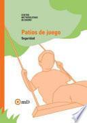 Patios de juego: Seguridad