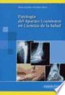 Patología del aparato locomotor en ciencias de la salud