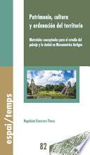 Patrimonio, cultura y ordenación del territorio