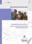 Patrimonios vivos: música, performatividad y representación