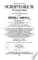 Patrologiae cursus completus, seu bibliotheca universalis, integra, uniformis, commoda, oeconomica, omnium SS. Patrum, doctorum scriptorumque ecclesiasticorum, sive latinorum, qui ab aevo apostolico ad tempora Innocentii 3. (anno 1216) pro Latinis et Concilii Florentini (ann. 1439) pro Graecis floruerunt: Recusio chronologica ...
