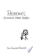 Patrones: Economía para redes