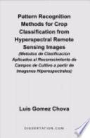 Pattern Recognition Methods for Crop Classification from Hyperspectral Remote Sensing Images