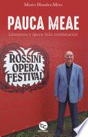Pauca Meae: Literatura y ópera