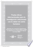 Pautas éticas internacionales para la investigación relacionada con la salud con seres humanos