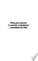 Pautas para capacitar en nutrición a trabajadores comunitarios de salud