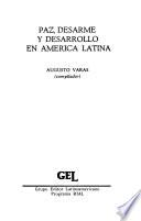 Paz, desarme y desarrollo en América Latina