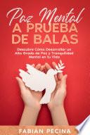 Paz Mental a Prueba de Balas