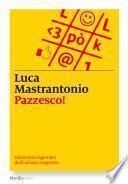 Pazzesco!
