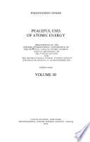 Peaceful Uses of Atomic Energy: Effects of irradiation on fuels and materials